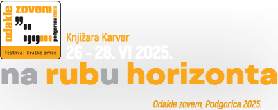 Odakle zovem, Podgorica 2025